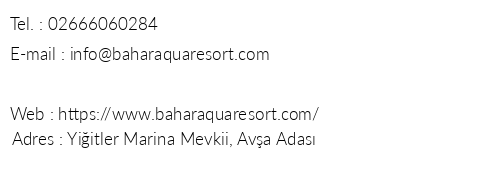 Bahar Aqua Resort telefon numaralar, faks, e-mail, posta adresi ve iletiim bilgileri
